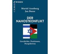 Der Nahostkonflikt: Geschichte, Positionen, Perspektiven: 2858