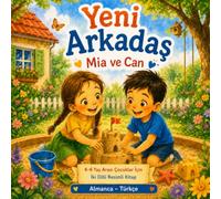 Der Neue Freund/ Yeni Arkadaş: Eine liebevolle Geschichte über Freundschaft und Mut