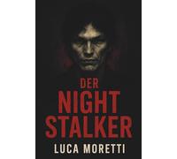 Der Night Stalker: Die wahre Geschichte des Richard Ramirez