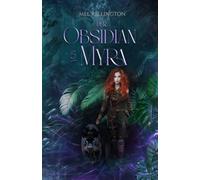 Der Obsidian von Myra: Feuer und Sturm - Erwachen