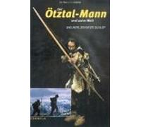 Der Ötztal-Mann und seine Welt