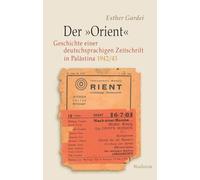 Der 'Orient': Geschichte einer deutschsprachigen Zeitschrift in Palästina, 1942/43: 9
