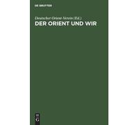 Der Orient Und Wir (Copertina rigida)