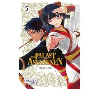 Der Palast der Assassinen 5: Historischer Action-Manga über eine Auftragsmörderin, die inmitten von tödlichen Intrigen nach Freiheit und Freundschaft sucht