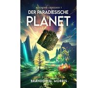 Der paradiesische Planet: Hard Science Fiction (Marchenko Logbücher): 7