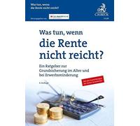 Der Paritätisch Was tun, wenn die Rente nicht reicht?: Ein Ratgeber (Tascabile)