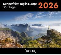 Der perfekte Tag in Europa - KUNTH 365-Tage-Abreißkalender 2026: Tägliche Inspiration in Bild und Text. Kalender zum Aufhängen oder Aufstellen.