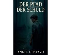 Der Pfad der Schuld