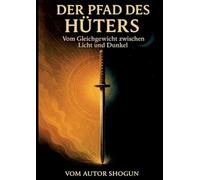 Der Pfad des Hüters: Vom Gleichgewicht zwischen Licht und Dunkel