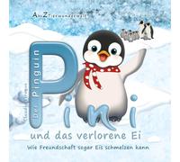 Der Pinguin Pini und das verlorene Ei