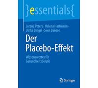 Der Placebo-effekt: Wissenswertes Für Gesundheitsberufe
