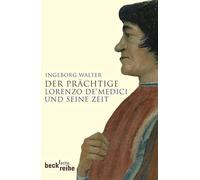 Der Prächtige: Lorenzo de' Medici und seine Zeit: 1907