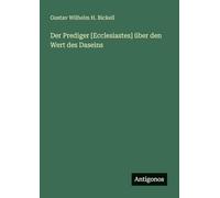Der Prediger [Ecclesiastes] über den Wert des Daseins