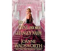 Der Prinz, der mich gefangen nahm: Eine Süße Regency-Romanze: 5