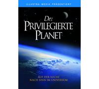 Der privilegierte Planet - Auf der Suche nach Sinn im Universum