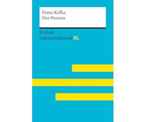 Der Process von Franz Kafka: Lektüreschlüssel mit Inhaltsangabe, Interpretationen, Prüfungsaufgaben mit Lösungen, Lernglossar - Leis, Mario; Kafka, Franz - 15461