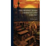 Der prophet Jesaja übersetzt und erklärt