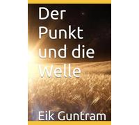 Der Punkt und die Welle