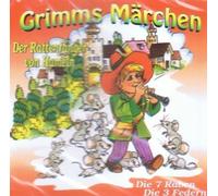 Der Rattenfänger von Hameln / Die 3 Federn / Die 7 Raben