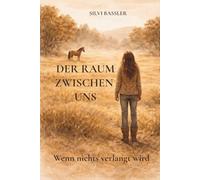 Der Raum zwischen uns - wenn nichts verlangt wird