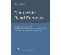 Der rechte Rand Europas: Rechtsextremismus und Rechtskonservatismus bei den Wahlen zum Europäischen Parlament 1979 bis 2024