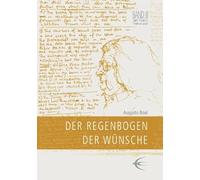 Der Regenbogen der Wünsche: Methoden aus Theater und Therapie. Lingener Beiträge zur Theaterpädagogik. Band III