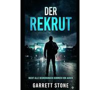 DER REKRUT: Ein John Sterling Roman*