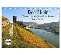 Der Rhein. Oberes Mittelrheintal von Bingen bis Koblenz (Tischkalender 2026 DIN A5 quer), CALVENDO Monatskalender: Entdecken Sie den Rhein und seinen ... Abschnitt zwischen Bingen und Koblenz.