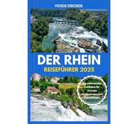 DER RHEIN REISEFÜHRER 2025