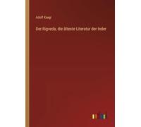 Der Rigveda, die älteste Literatur der Inder