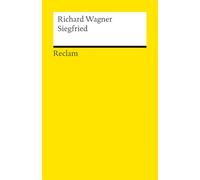 Der Ring des Nibelungen. Zweiter Tag: Siegfried: Ein Bühnenfestspiel für drei Tage und einen Vorabend. Textbuch mit Varianten der Partitur - ... Jubiläum der Bayreuther Festspiele