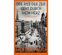 Der Riss der Zeit geht durch mein Herz: Erinnerungen