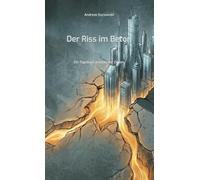 Der Riss im Beton: Ein Tagebuch jenseits der Zahlen: 1