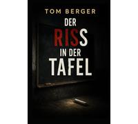 Der Riss in der Tafel