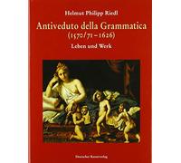 Der römische Maler Antiveduto della Grammatica. Leben und Werk