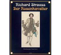 Der Rosenkavalier (The Knight of the Rose) op. 59
