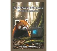 Der Rote Panda und der KI-Roboter: Lektionen von den Waldfreunden