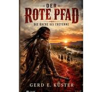 Der rote Pfad - Die Rache des Cheyenne