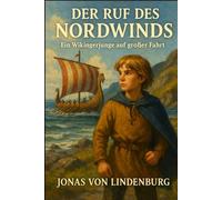 Der Ruf des Nordwinds: Ein Wikingerjunge auf großer Fahrt