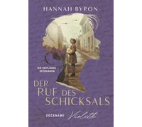 Der Ruf des Schicksals: Deckname Violette