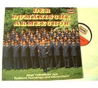 Der Rumänische Armeechor - Der Rumänische Armeechor singt Volkslieder aus Rußland, Rumänien und Deutschland,