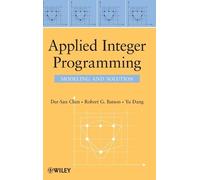 Der-San Chen Robert G. Batson Yu Da Applied Integer Programmi (Copertina rigida)