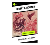 Der Schatten des Geiers: Die Abenteuer von Kämpferin Rote Sonya