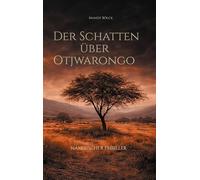 Der Schatten über Otjwarongo