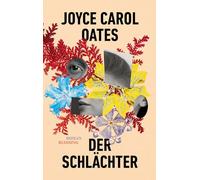 Der Schlächter: Roman