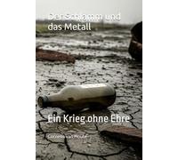 Der Schlamm und das Metall: Ein Krieg ohne Ehre: 75