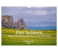 Der Schlern - Magie und Mythos im Herzen der Dolomiten (Wandkalender 2026 DIN A3 quer), CALVENDO Monatskalender: Der magische Schlern hoch über der Seiser Alm im Wandel der Jahreszeiten