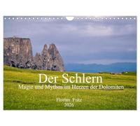 Der Schlern - Magie und Mythos im Herzen der Dolomiten (Wandkalender 2026 DIN A4 quer), CALVENDO Monatskalender: Der magische Schlern hoch über der Seiser Alm im Wandel der Jahreszeiten