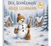 Der Schneemann Herr Lehmann