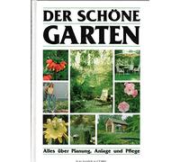 Der schöne Garten : alles über Planung, Anlage u. Pflege (3625107066)